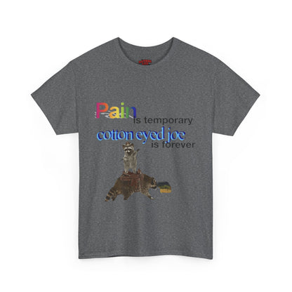 Pain is Temporary - Unisex Heavy Cotton Tee